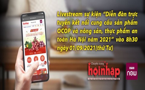 Diễn đàn trực tuyến kết nối cung cầu sản phẩm OCOP và nông sản, thực phẩm an toàn Hà Nội năm 2021